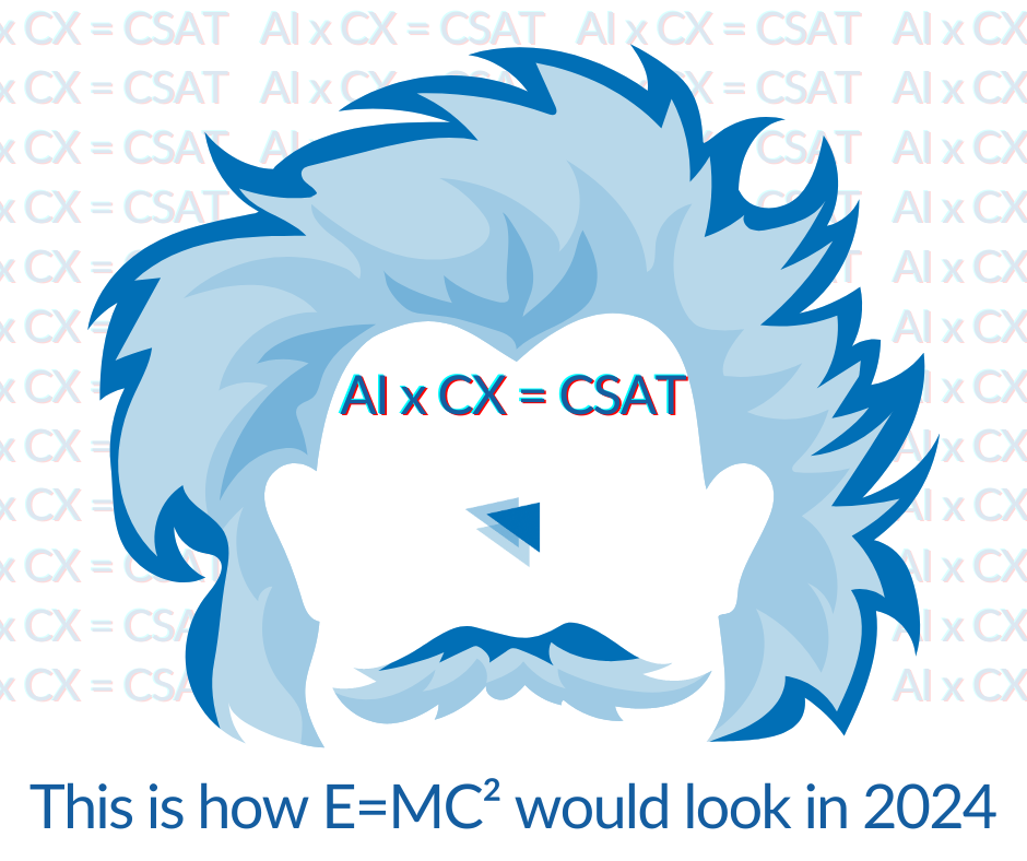 AI x CX = CSAT